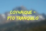 Vacaciones Australes: Coyhaique – Pto Tranquilo